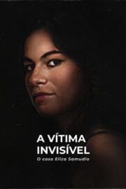 An Invisible Victim: The Eliza Samudio Case